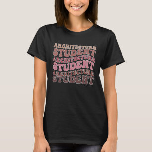 Architectuur Student Groovy Toekomstige Architect  T-shirt