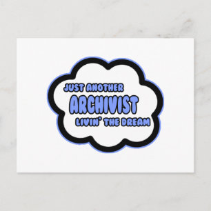 Archivaris .. Livin' The Dream Briefkaart