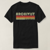 ARCHIVIST Funny Job Title Professional Birthday Wo T-shirt (Design voorkant)