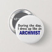 ARCHIVIST gedurende de dag Ronde Button 5,7 Cm (Voorkant /achterkant)