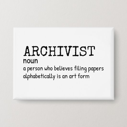 Archivist – Grappige taakdefinitie Button (Voorkant)
