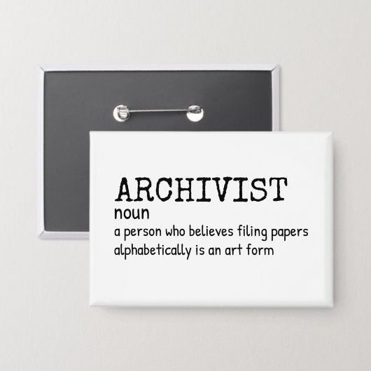 Archivist – Grappige taakdefinitie Button (Voorkant / Achterkant)