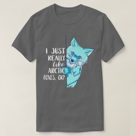 Arctic Fo I Just Really Like Fo Animal Antarctica  T-shirt (Design voorkant)