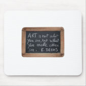 Ardoise 03 Quotes Degas Mousepad Muismat (Voorkant)