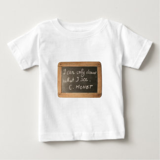 Ardoise 05 Artiest Quote Monet Baby Shirt