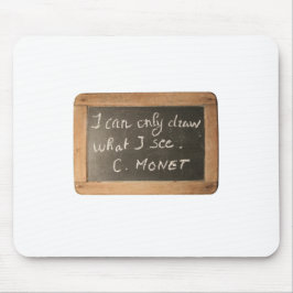 Ardoise 05 Quote Monet Mousepad Muismat