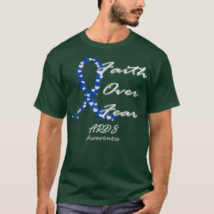 ARDS bewustzijn Geloof over angst in deze familie  T-shirt