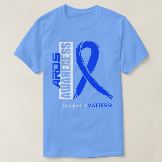 ARDS-bewustzijn omdat het belangrijk is in deze fa T-shirt (Design voorkant)