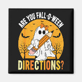 Are You Fall-o-ween Direction Funny Sarcastic Quot Magneet (Voorkant)