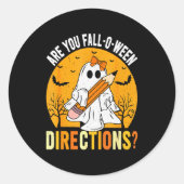 Are You Fall-o-ween Direction Funny Sarcastic Quot Ronde Sticker (Voorkant)