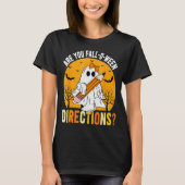 Are You Fall-o-ween Direction Funny Sarcastic Quot T-shirt (Voorkant)