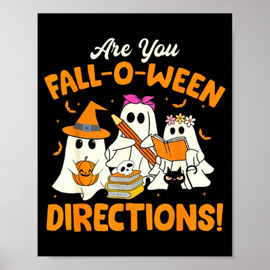 Are You Fall-o-ween Directions Funny Ghost Teacher Poster (Voorkant)