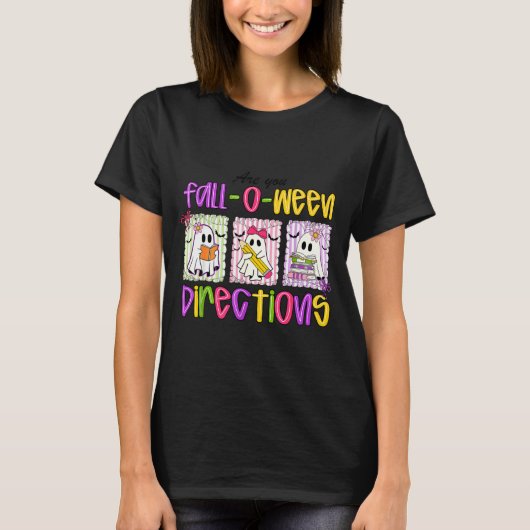Are You Fall-o-ween Directions Funny Teacher Hallo T-shirt (Voorkant)