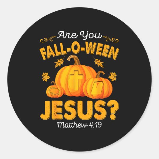 Are You Fall-o-ween Jesus Christian Pumpkin Hallow Ronde Sticker (Voorkant)