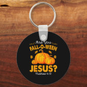 Are You Fall-o-ween Jesus Christian Pumpkin Hallow Sleutelhanger (Voorkant)