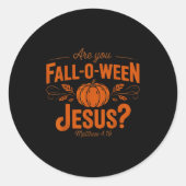 Are You Fall-o-ween Jesus Fall Halloween Christian Ronde Sticker (Voorkant)