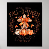 Are You Fall-o-ween Jesus Halloween Soky Season Pu Poster (Voorkant)