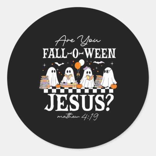 Are You Fall-o-ween Jesus Matthew 4_19 Halloween C Ronde Sticker (Voorkant)