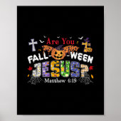 Are You Fall-o-ween Jesus Pumpkin Spooky Halloween Poster (Voorkant)