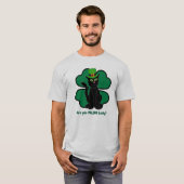 Are you Feline Lucky? T-shirt (Voorkant volledig)