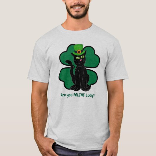 Are you Feline Lucky? T-shirt (Voorkant)