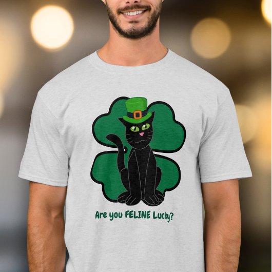 Are you Feline Lucky? T-shirt