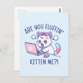 Are You Fluffin' Kitten Me - Cute Cat Office Humor Briefkaart (Voorkant / Achterkant)