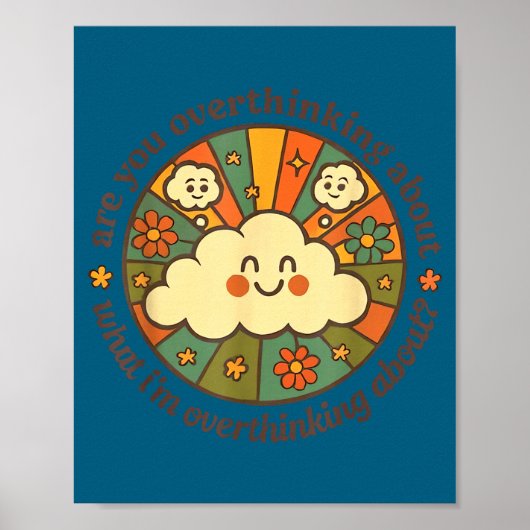 Are You Overthinking About What I'm Overthinking A Poster (Voorkant)