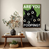 ARE YOU POOPING? Black Cats Funny Bathroom Poster