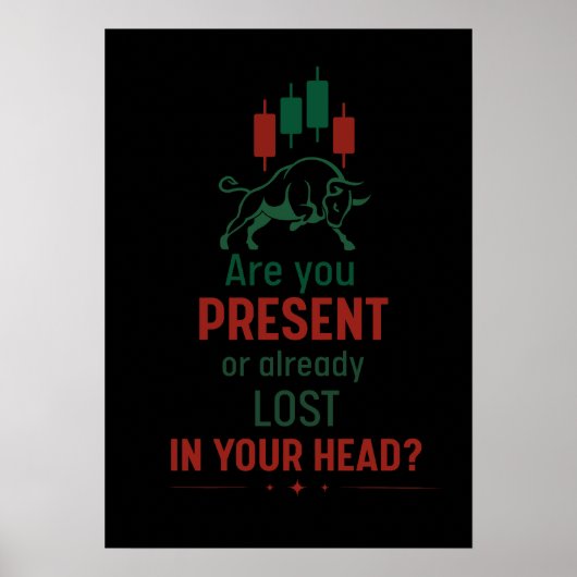 Are You Present? – Trader Mindset | Bull  Poster (Voorkant)