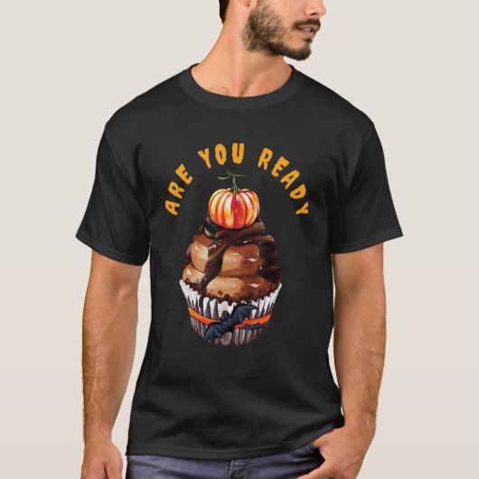 Are You Ready For A Cupcake on Halloween_3 T-shirt (Voorkant)