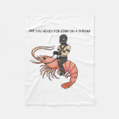 Are You Ready For Gimp On A Shrimp  Fleece Deken (Voorkant)