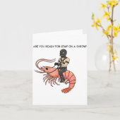 Are You Ready For Gimp On A Shrimp Kaart (Gele Bloem)