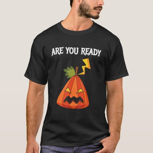 Are You ready For Halloweeen T-shirt (Voorkant)