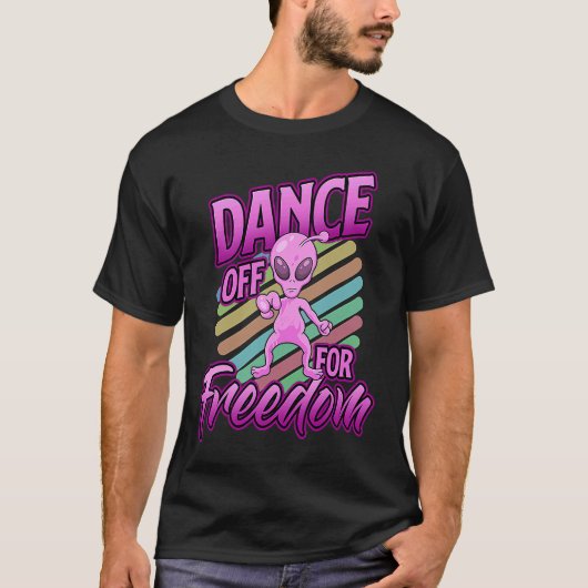 Area 51  Alien Dance Off For Freedom T-shirt (Voorkant)