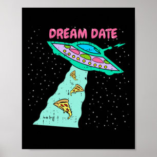 Area-51 Alien Ruimteschip Pizza Dream Date Easy Ha Poster