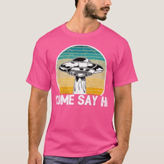 Area 51 Funny Alien Ufo Kom Zeg Hallo T-shirt (Voorkant)