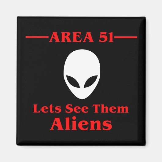 Area 51 laat ze zien vreemdelingen grappig magneet (Voorkant)