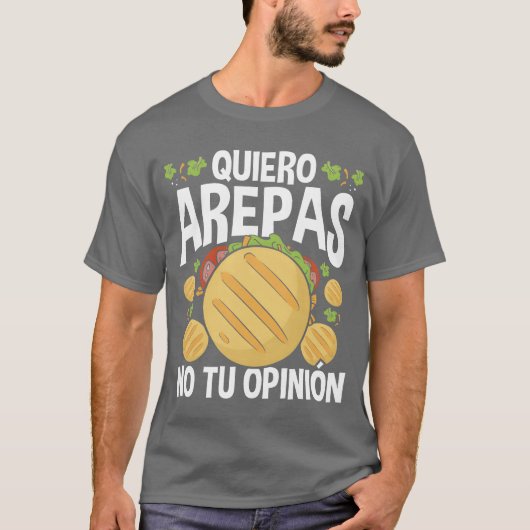 Arepas Lover Quiero Arepas Venezuelan Food n funny T-shirt (Voorkant)