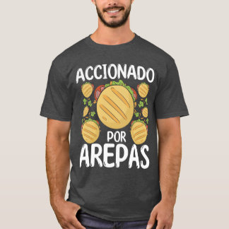 Arepas Maker Aangedreven door Arepas Hispanic Food T-shirt
