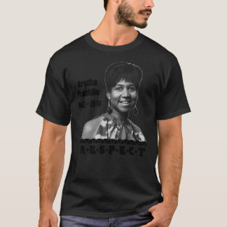 Aretha Franklin 1942 - 2018 Respect Essential T- T-shirt