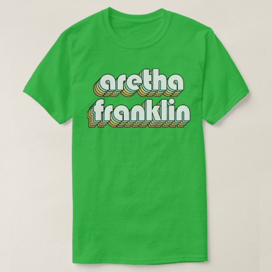 Aretha Franklin Retro Rainbow Typography Faded Sty T-shirt (Design voorkant)