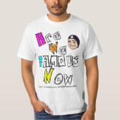 AreWeFamousNow T-shirt (Voorkant)