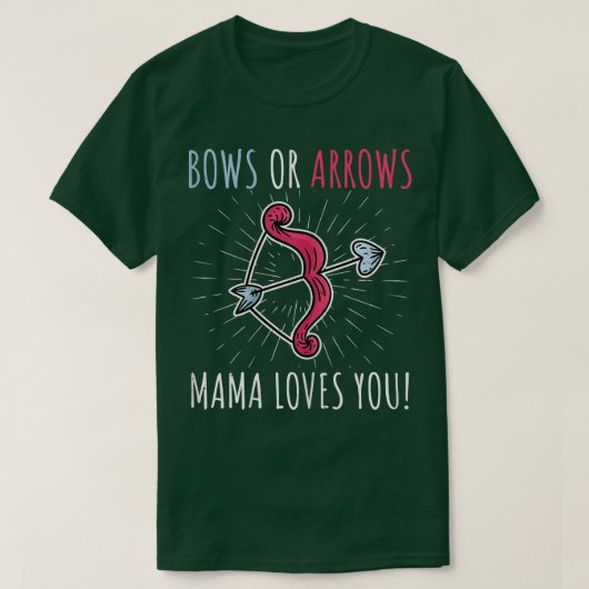 Argen of bogen mama van B T-shirt (Design voorkant)