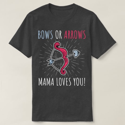 Argen of bogen mama van B T-shirt (Design voorkant)