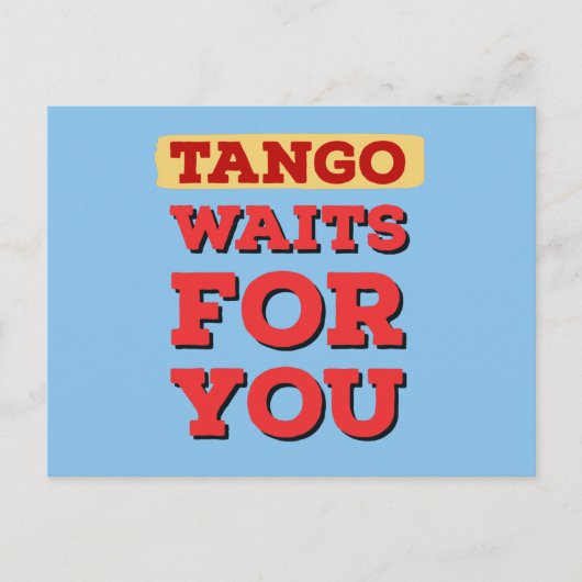 Argentijnse Tango wacht op je beroemde Tango Lyric Briefkaart (Voorkant)