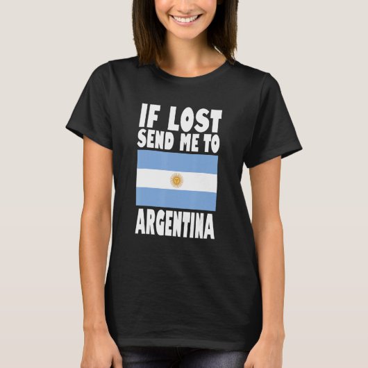 Argentina Flag Design  If lost send me to Argentin T-shirt (Voorkant)