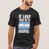 Argentina Flag Design  If lost send me to Argentin T-shirt (Voorkant)
