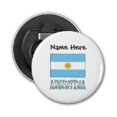 Argentinië en de Argentijnse vlag met Jouw naam Button Flesopener (Voorkant)