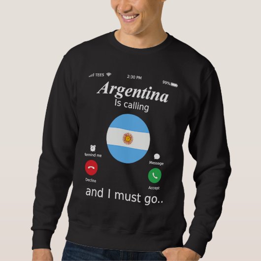 Argentinië roept en ik moet gaan Argentinië vlag Trui (Voorkant)